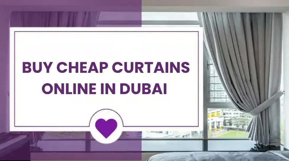 Cheap curtains online in Dubai.